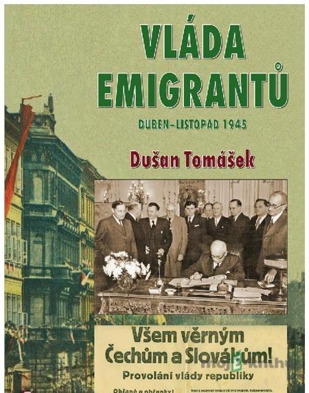 Vláda emigrantů - Dušan Tomášek Vláda emigrantů - Dušan Tomášek