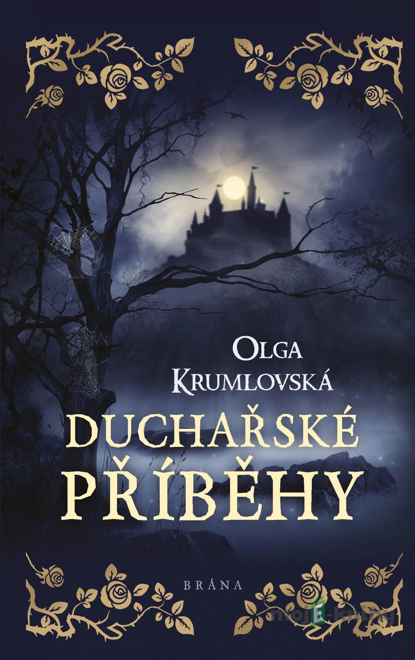 Duchařské příběhy - Olga Krumlovská Duchařské příběhy - Olga Krumlovská