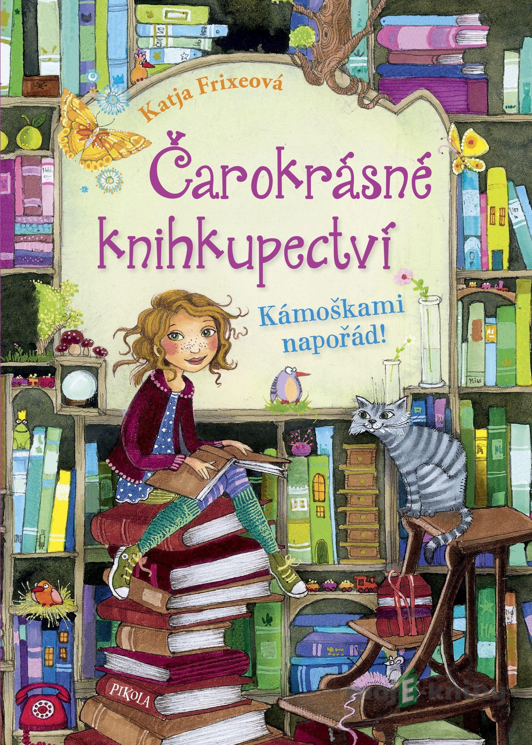 Čarokrásné knihkupectví 1: Kámoškami napořád! - Katja Frixe Čarokrásné knihkupectví 1: Kámoškami napořád! - Katja Frixe