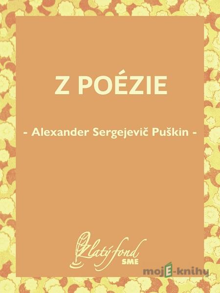 Z poézie - Alexander Sergejevič Puškin Z poézie - Alexander Sergejevič Puškin