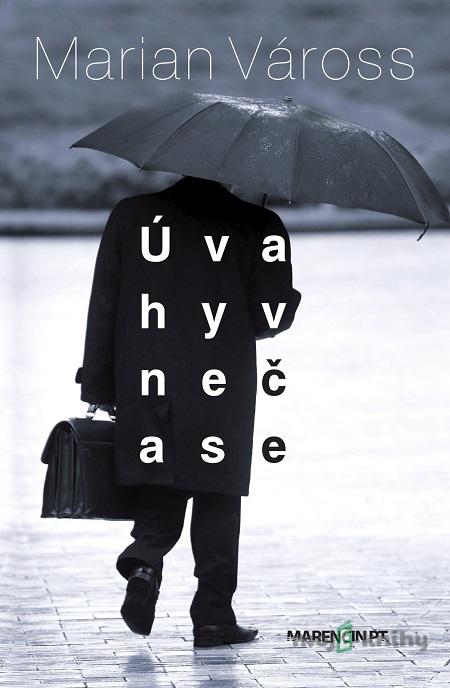 Úvahy v nečase - Marian Váross Úvahy v nečase - Marian Váross