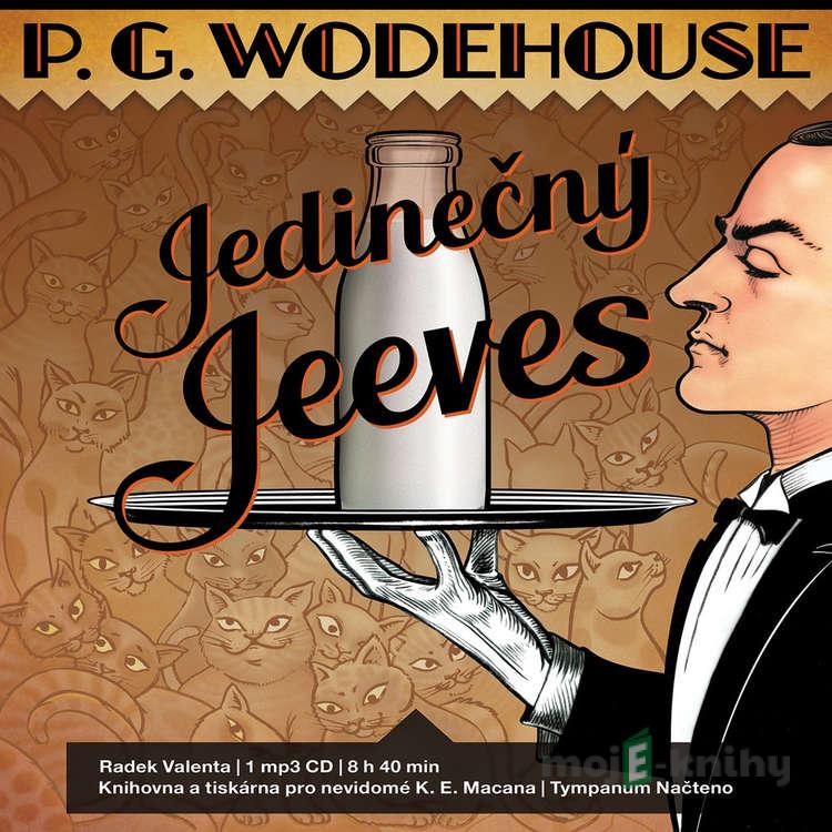Jedinečný Jeeves - Pelham Grenville Wodehouse Jedinečný Jeeves - Pelham Grenville Wodehouse