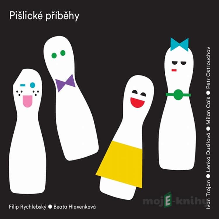 Pišlické příběhy - Filip Rychlebský Pišlické příběhy - Filip Rychlebský