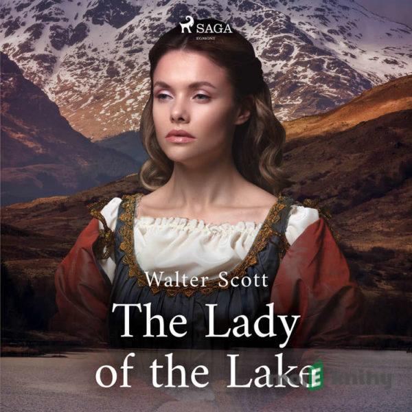 The Lady of the Lake (EN) - Sir Walter Scott