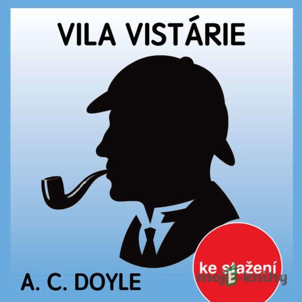 Vila Vistárie - Arthur Conan Doyle