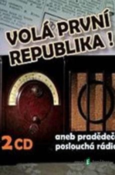 Volá první republika! aneb Pradědeček poslouchá rádio - Tomáš Černý
