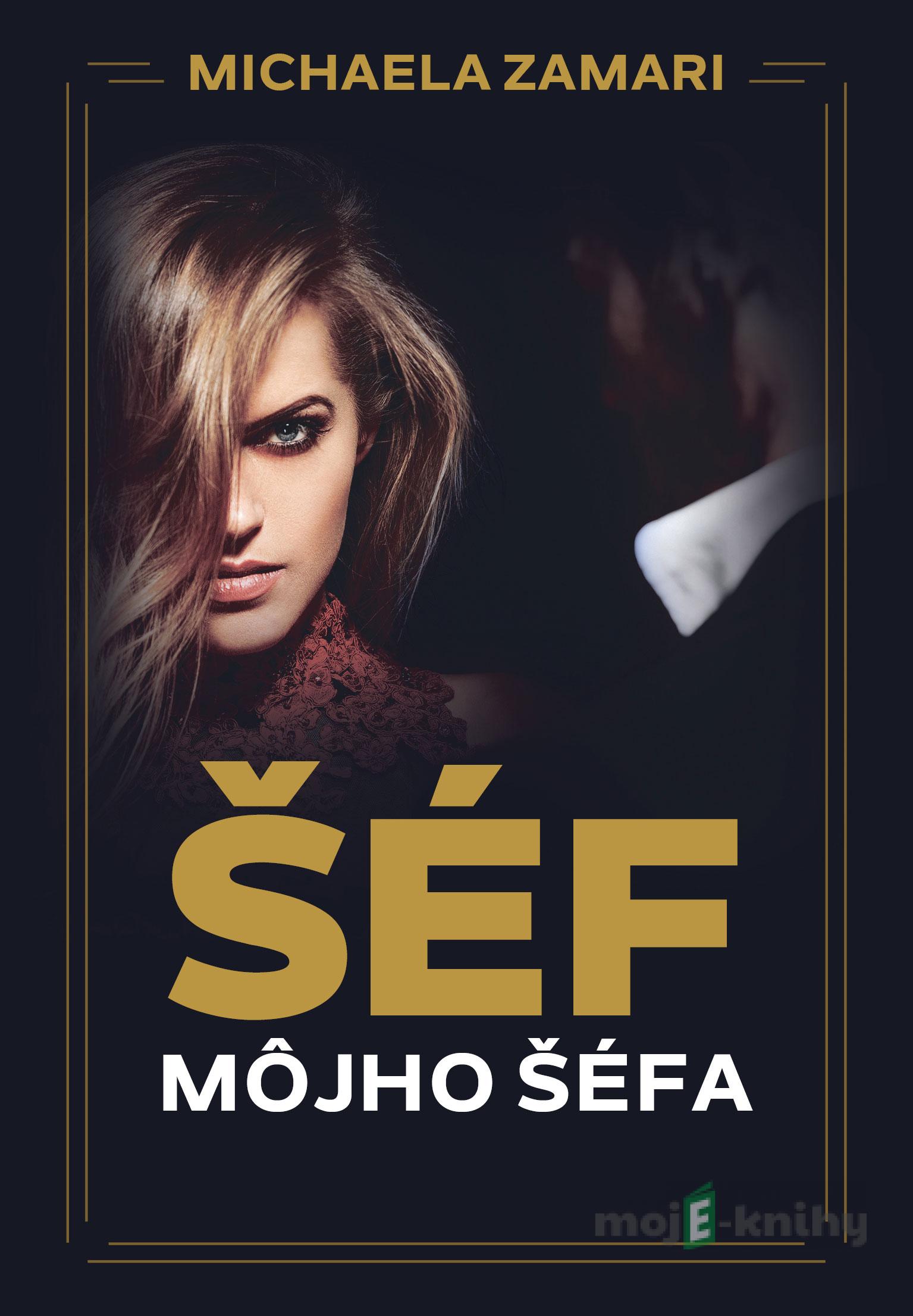 Šéf môjho šéfa - Michaela Zamari Šéf môjho šéfa - Michaela Zamari