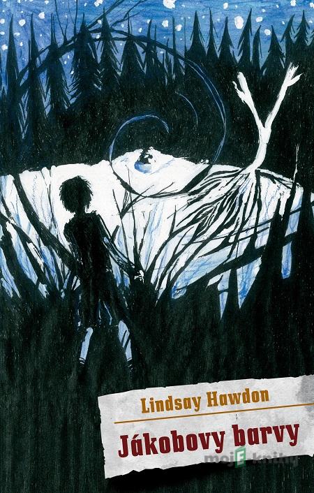 Jákobovy barvy - Lindsay Hawdon Jákobovy barvy - Lindsay Hawdon