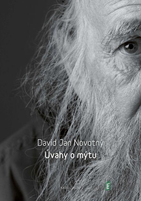 Úvahy o mýtu - David Jan Novotný Úvahy o mýtu - David Jan Novotný