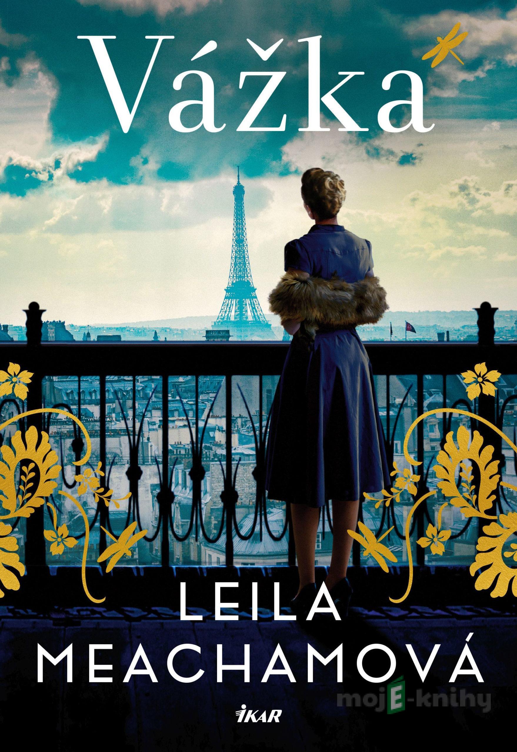 Vážka - Leila Meacham Vážka - Leila Meacham