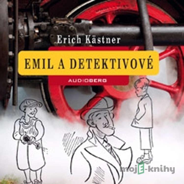 Emil a detektivové - Erich Kästner Emil a detektivové - Erich Kästner