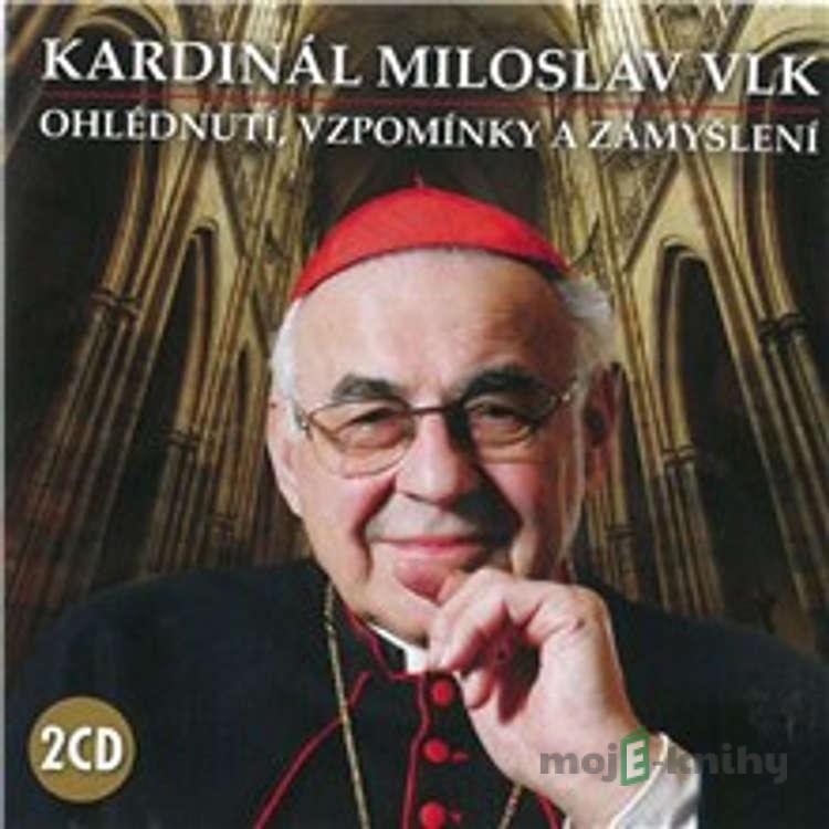 Ohlédnutí, vzpomínky a zamyšlení - Kardinál Miloslav Vlk Ohlédnutí, vzpomínky a zamyšlení - Kardinál Miloslav Vlk