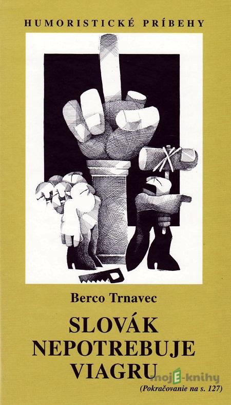 Slovák nepotrebuje viagru - Berco Trnavec Slovák nepotrebuje viagru - Berco Trnavec