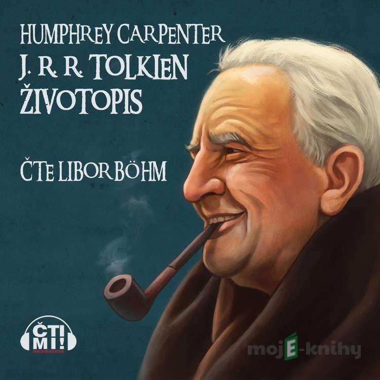J. R. R. Tolkien: Životopis - Humphrey Carpenter J. R. R. Tolkien: Životopis - Humphrey Carpenter