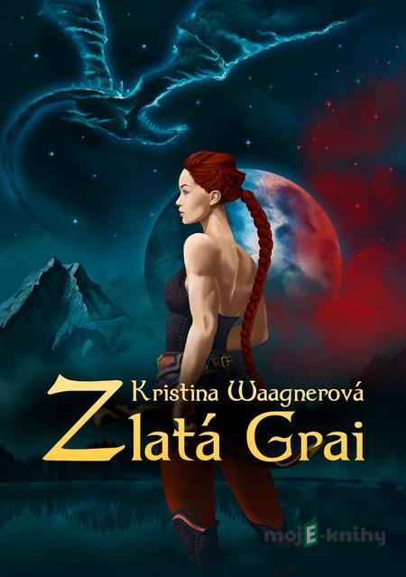 Zlatá Grai - Kristina Waagnerová Zlatá Grai - Kristina Waagnerová