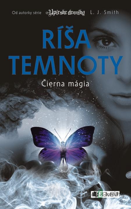 Ríša temnoty 3 – Čierna mágia - L. J. Smith Ríša temnoty 3 – Čierna mágia - L. J. Smith