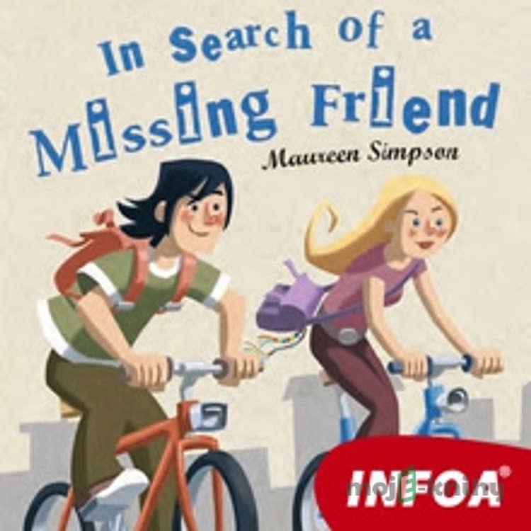 In Search of a Missing Friend (EN) - Maureen Simpson In Search of a Missing Friend (EN) - Maureen Simpson