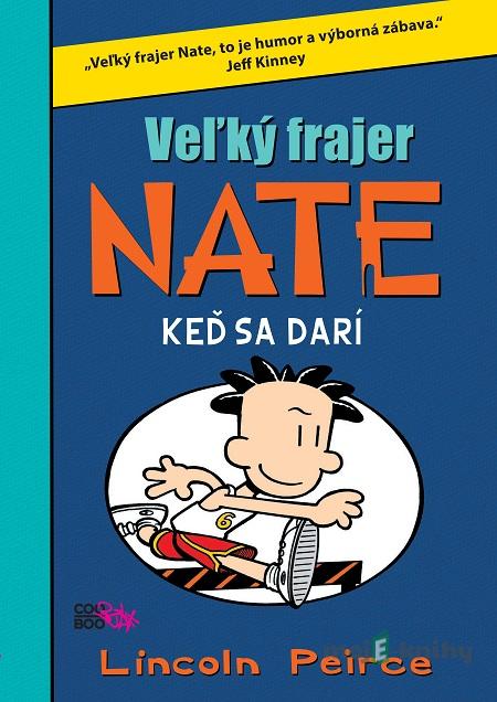 Veľký frajer Nate 6 - Lincoln Peirce Veľký frajer Nate 6 - Lincoln Peirce
