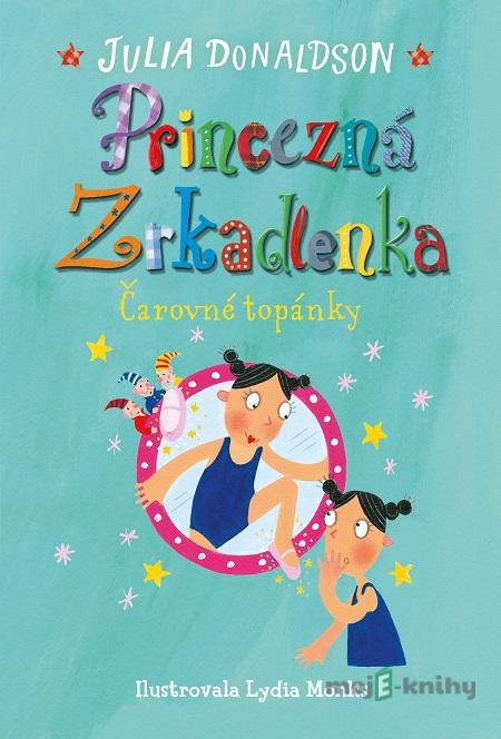 Čarovné topánky - Julia Donaldson Čarovné topánky - Julia Donaldson