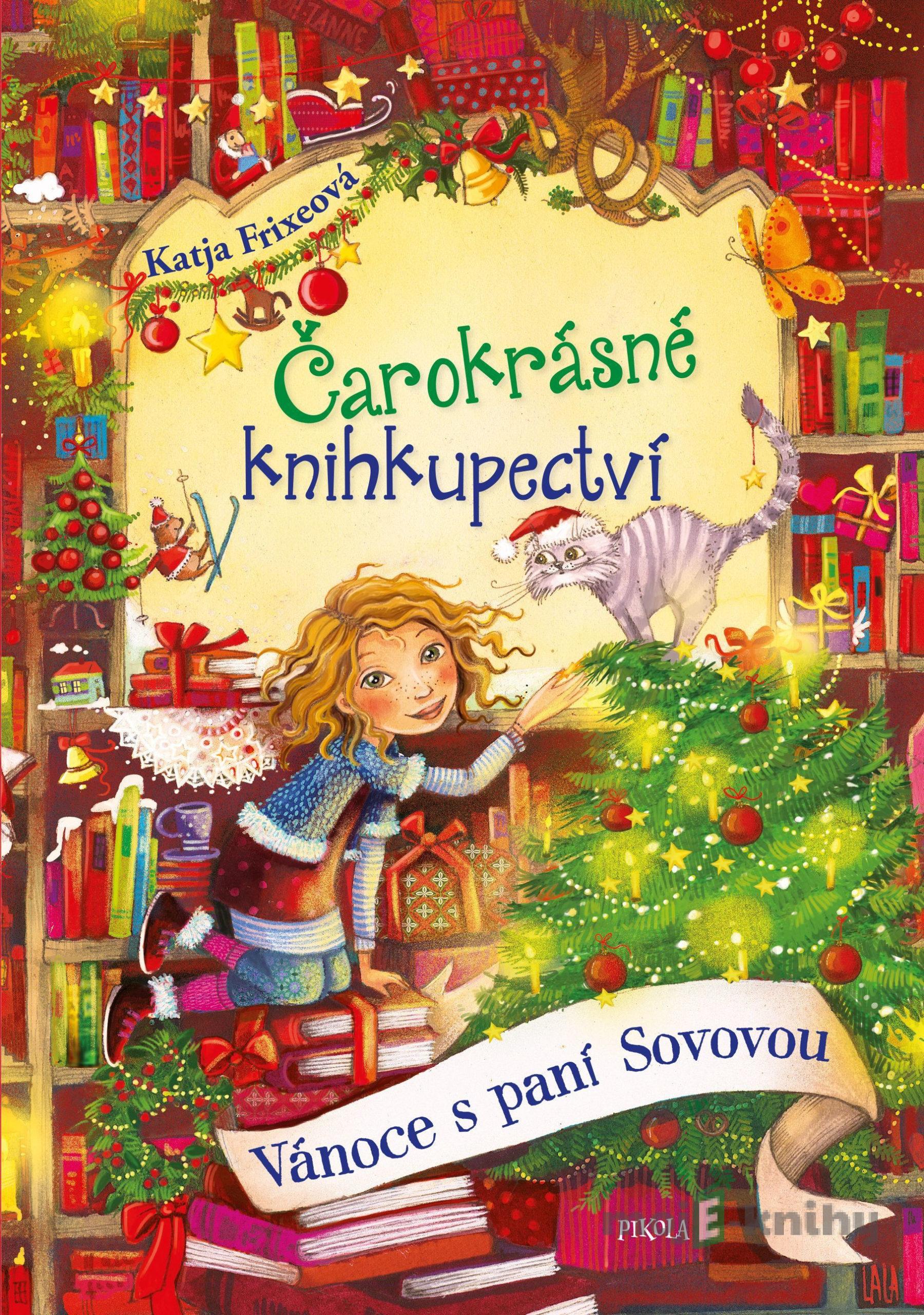 Vánoce s paní Sovovou (Čarokrásné knihkupectví 5) - Katja Frixe Vánoce s paní Sovovou (Čarokrásné knihkupectví 5) - Katja Frixe