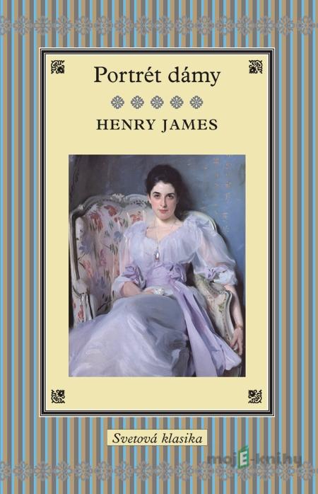 Portrét dámy - Henry James Portrét dámy - Henry James
