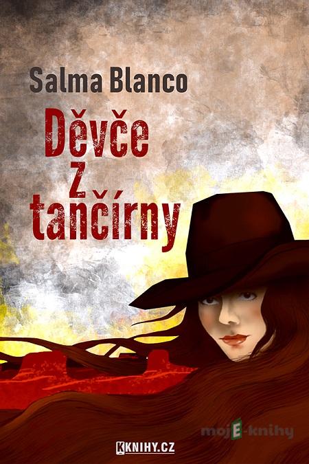 Děvče z tančírny - Salma Blanco Děvče z tančírny - Salma Blanco