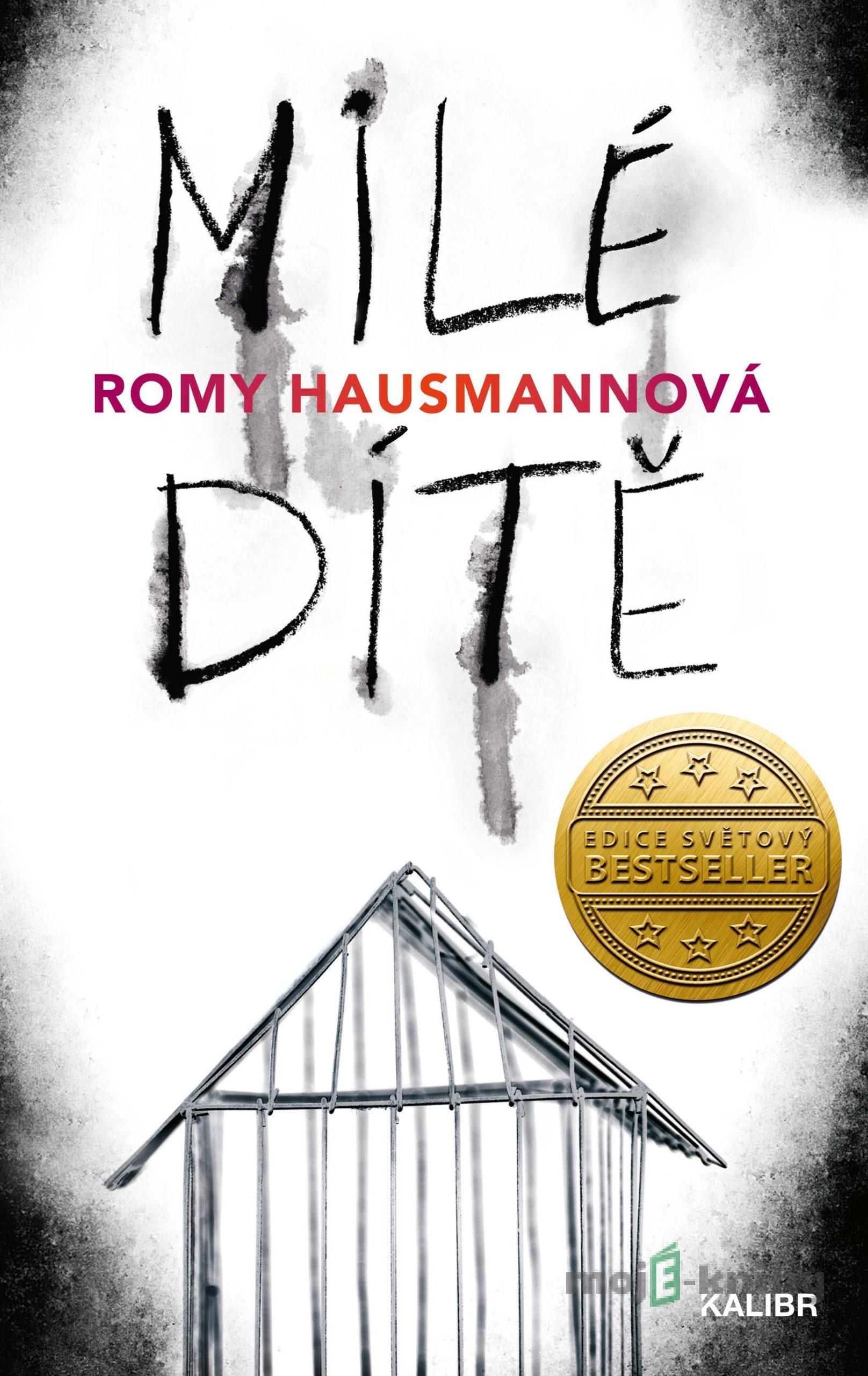 Milé dítě - Romy Hausmann Milé dítě - Romy Hausmann