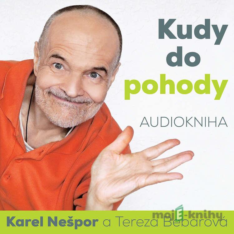 Kudy do pohody - Karel Nešpor Kudy do pohody - Karel Nešpor