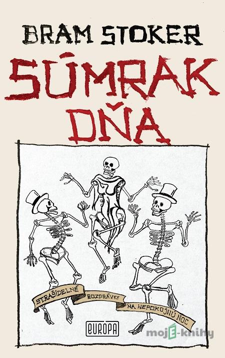 Súmrak dňa - Bram Stoker Súmrak dňa - Bram Stoker