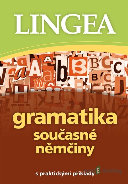 Gramatika současné němčiny Gramatika současné němčiny
