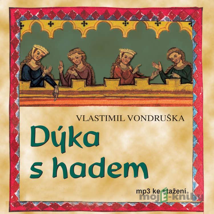 Dýka s hadem - Vlastimil Vondruška Dýka s hadem - Vlastimil Vondruška