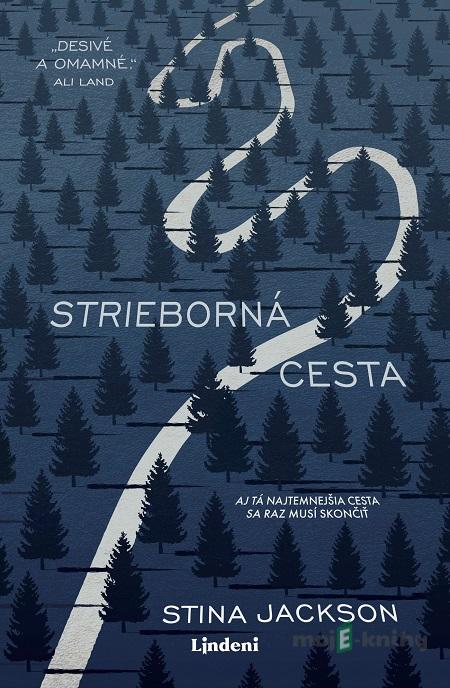 Strieborná cesta - Stina Jackson Strieborná cesta - Stina Jackson