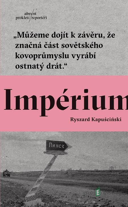 Impérium - Ryszard Kapuściński Impérium - Ryszard Kapuściński