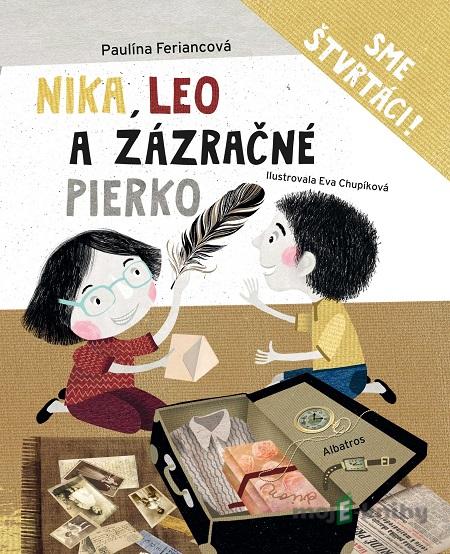 Nika, Leo a zázračné pierko - Paulína Feriancová Nika, Leo a zázračné pierko - Paulína Feriancová