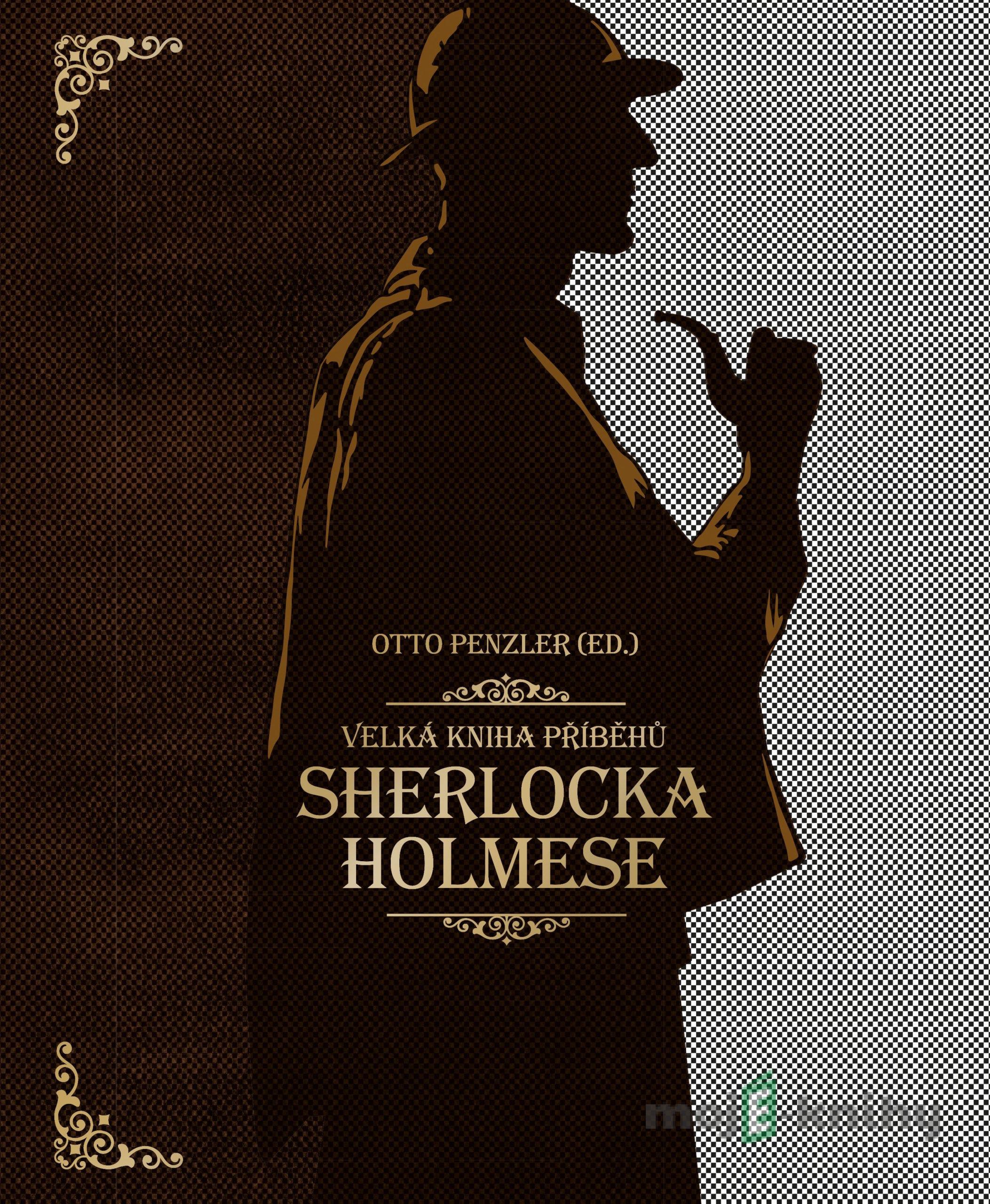 Velká kniha příběhů Sherlocka Holmese Velká kniha příběhů Sherlocka Holmese