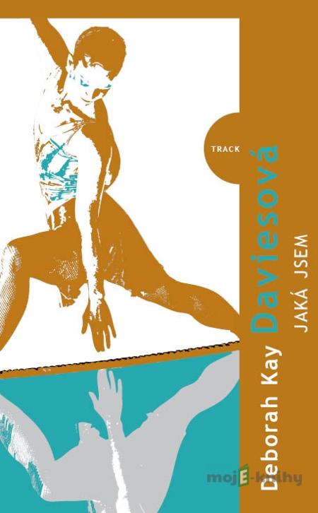 Jaká jsem - Deborah Kay Daviesová Jaká jsem - Deborah Kay Daviesová