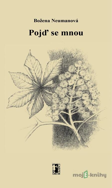 Pojď se mnou - Božena Neumanová Pojď se mnou - Božena Neumanová