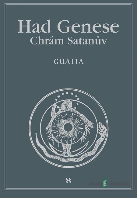Had Genese Chrám satanův - Stanislas de Guaita Had Genese Chrám satanův - Stanislas de Guaita