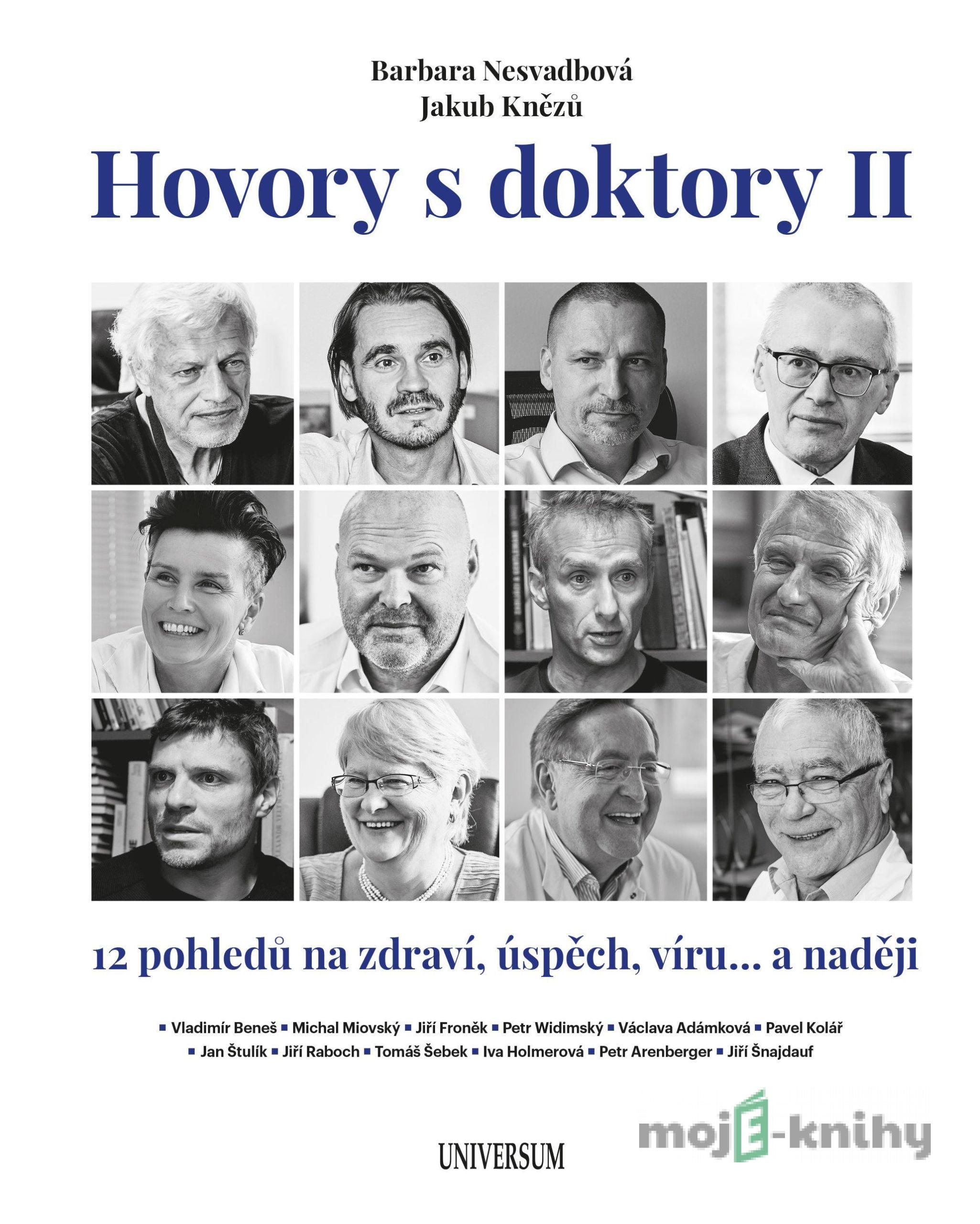Hovory s doktory II - Jakub Knězů, Barbara Nesvadbová Hovory s doktory II - Jakub Knězů, Barbara Nesvadbová