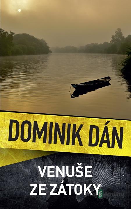 Venuše ze zátoky - Dominik Dán Venuše ze zátoky - Dominik Dán