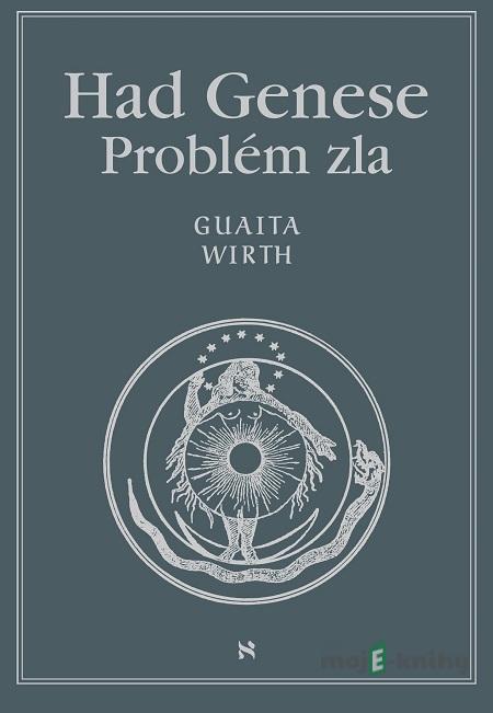 Had Genese Problém zla - Stanislas de Guaita Had Genese Problém zla - Stanislas de Guaita
