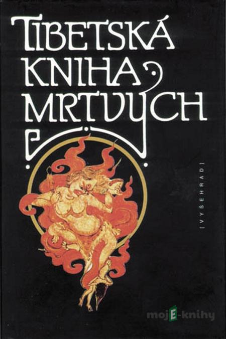 Tibetská kniha mrtvých Tibetská kniha mrtvých