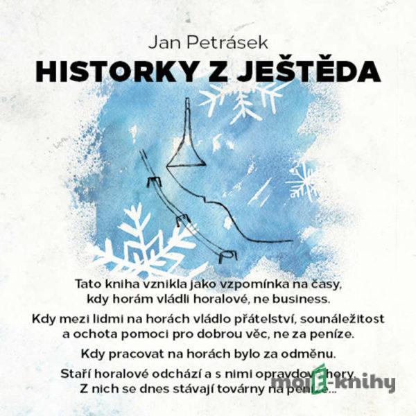 Historky z Ještěda - Jan Petrásek