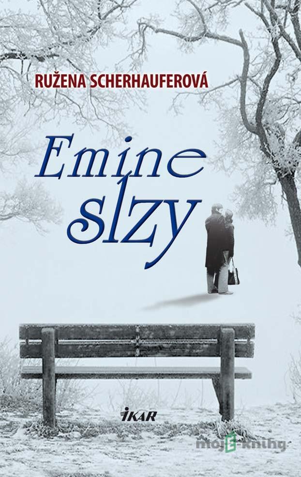 Emine slzy - Ružena Scherhauferová Emine slzy - Ružena Scherhauferová