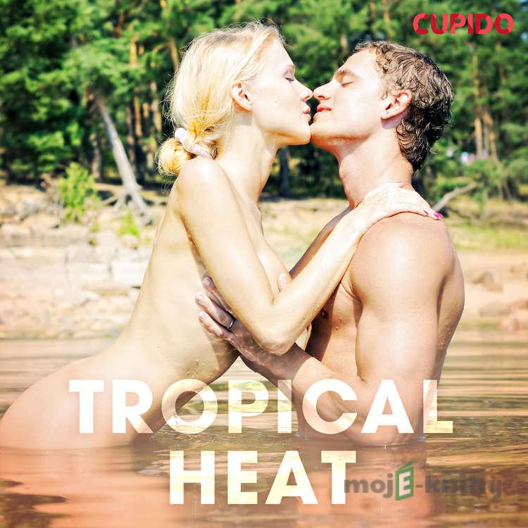 Tropical Heat (EN) - Cupido And Others Tropical Heat (EN) - Cupido And Others