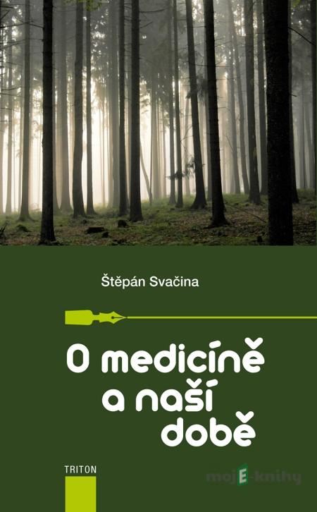 O medicíně a naší době - Štěpán Svačina O medicíně a naší době - Štěpán Svačina