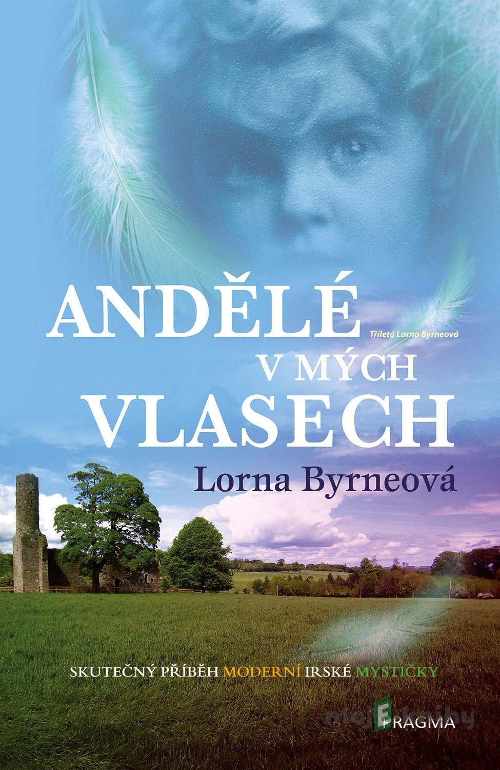 Andělé v mých vlasech - Lorna Byrne Andělé v mých vlasech - Lorna Byrne