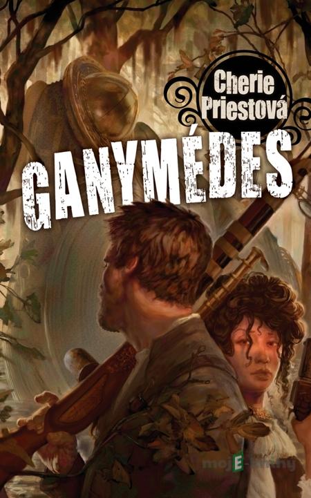 Ganymédes - Cherie Priestová Ganymédes - Cherie Priestová