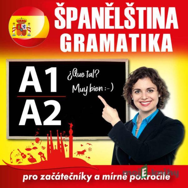 Španělská gramatika A1, A2 - Tomáš Dvořáček