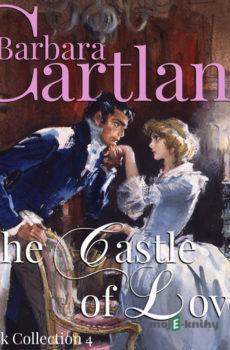 The Castle of Love (Barbara Cartland’s Pink Collection 4) (EN) - Barbara Cartland